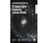 El telescopio espacial James Webb: 11 (Física y ciencia para todos)