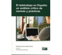 El Teletrabajo En España: Un Analisis Critico De Normas Y Practicas