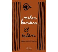 El telón: Ensayo en siete partes (Biblioteca Milan Kundera)