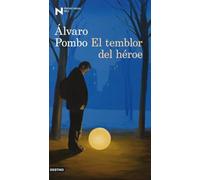 El temblor del héroe: Premio Nadal de Novela 2012: 1232 (Áncora & Delfín)