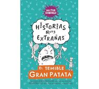 El temible Gran Patata: Un duelo espectacular contra un vegetal monstruoso que teje bufandas y calcetines. (Historias Muuy Extrañas)