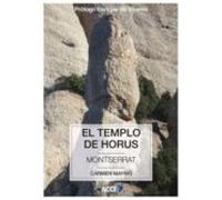 El Templo De Horus. Montserrat