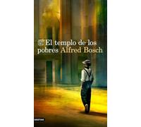 El templo de los pobres (Áncora & Delfín)