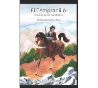 El Tempranillo: Historia de un bandolero
