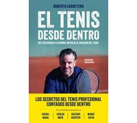 El tenis desde dentro: Del vestuario a la cabina: un viaje al corazón del tenis (NO FICCIÓN)