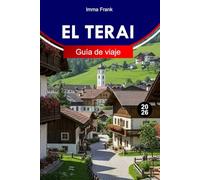 EL TERAI GUÍA DE VIAJE 2026: Explora las llanuras del sur de Nepal con fauna, Itinerarios Completos y Atracciones Imprescindibles