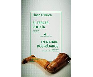 El tercer policía & En Nadar-Dos-Pájaros (Otras Latitudes)