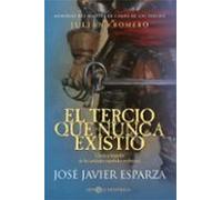 El Tercio Que Nunca Existió