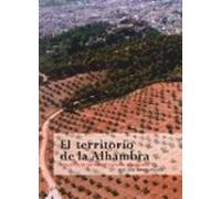 El Territorio De La Alambra: Evolucion De Un Paisaje Cultural Rem Arca