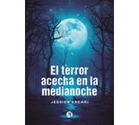 El Terror Acecha En La Medianoche (ebook)