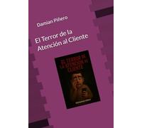 El Terror de la Atención al Cliente (Espanta Clientes)