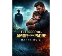 El Terror del Amor de un Padre: Cuando la justicia falla, un padre se convierte en la tormenta.
