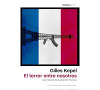 El terror entre nosotros: Una historia de la yihad en Francia (ATALAYA)