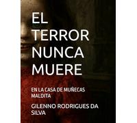 EL TERROR NUNCA MUERE: EN LA CASA DE MUÑECAS MALDITA
