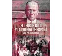 EL TERROR ROJO EN ESPAÑA: Los crímenes del olvido (1936-1955) (Historia)
