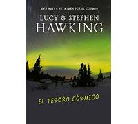 El tesoro cósmico (La clave secreta del universo 2): Una nueva aventura por el cosmos (Montena)