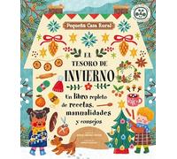 El tesoro de invierno: Un libro repleto de recetas, manualidades y consejos: 2 (Pequeña casa rural)