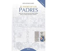 El tesoro de los Padres: Selección de textos de los Santos Padres para el cristiano del tercer milenio (Cuestiones fundamentales)