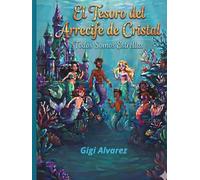 El Tesoro del Arrecife de Cristal: Todos somos Estrellas (El Club de los Hocicos Inquietos.)
