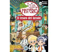 EL TESORO DEL FARAÓN: 2 (EL CLUB DEL MISTERIO)