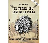 El tesoro del lago de la Plata: 1 (Infantil-Juvenil)
