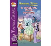 El tesoro del pirata fantasma: Tenebrosa Tenebrax 3 (Geronimo Stilton)