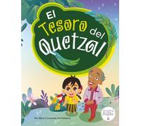 El Tesoro del Quetzal: Una historia desde el corazón de Guatemala (Growing Little Hearts)