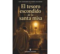 El tesoro escondido de la santa misa