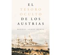 El tesoro oculto de los Austrias | Miguel Ángel Lasheras