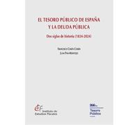 El Tesoro Público de España y la deuda pública: Dos siglos de historia (1824-2024)