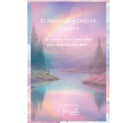 El tesoro que dejó mi mascota: Un cuento-ritual para niños para despedir con amor (Decir Adiós)