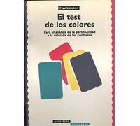 El test de los colores : para el analisis de la personalidad y la solucion de conflictos