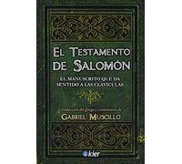 El Testamento de Salomón: El Manuscrito que da sentido a las clavículas (SIN COLECCION)