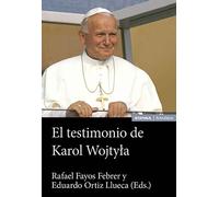 El testimonio de Karol Wojtyla (Astrolabio Antropología y ética)