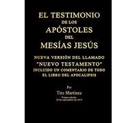 EL TESTIMONIO DE LOS APÓSTOLES DEL MESÍAS JESÚS
