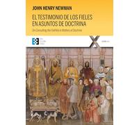 El testimonio de los fieles en asuntos de doctrina: 159 (Nuevo Ensayo)