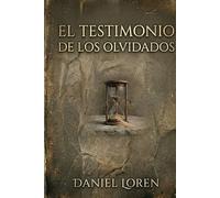 El Testimonio de los Olvidados (Saga Claudia Requeixo)