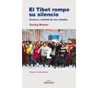 El Tibet Rompe Su Silencio: Causas Y Realidad De Una Rebelion