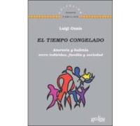 Tiempo congelado,El: Anorexia y bulimia entre individuo, familia y sociedad: 141637 (TERAPIA FAMILIAR)