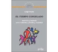 Tiempo congelado,El: Anorexia y bulimia entre individuo, familia y sociedad: 141637 (TERAPIA FAMILIAR)