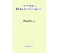 El tiempo de la consolación: 1732 (Ensayo)
