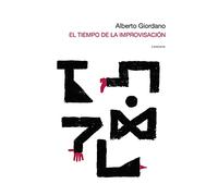 El tiempo de la improvisación: Fragmentos de un diario en Facebook: 12 (Candaya Abierta)