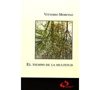 El tiempo de la multitud (SIN COLECCION)