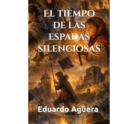 El tiempo de las espadas silenciosas: Cuando el coraje habla en secreto. Libro de relatos de la Edad Media. Lectores de 11 a 18 años. (Grandes novelas del autor)