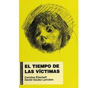 El Tiempo De Las Victimas