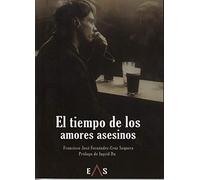 El tiempo de los amores asesinos (Apolo)