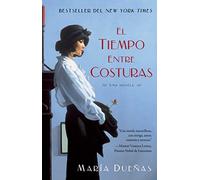 (El Tiempo Entre Costuras = The Time Between Seams) By Duenas, Maria (Author) Paperback on (11 , 2011)