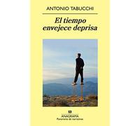 El tiempo envejece deprisa: Nueve historias: 747 (Panorama de narrativas)
