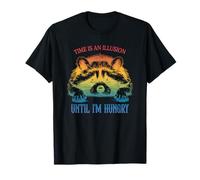 El tiempo es una ilusión hasta que estoy hambriento, divertido diseño de mapache Camiseta