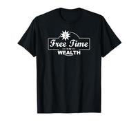 El Tiempo Libre es mi Riqueza Independencia financiera Camiseta